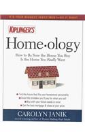 Homeology: How to be Sure the House You Buy is the Home You Really Want