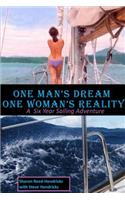 One Man's Dream - One Woman's Reality
