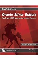 Oracle Silver Bullets: Real World Oracle Performance Secrets(English)