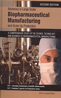 Advances In Large-Scale Biopharmaceutical Manufacturing And Scale-Up Production, 2 Volume Set