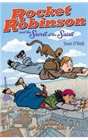 Rocket Robinson and the Secret of the Saint