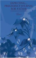 Expecting...Pregnancy Journal for Father