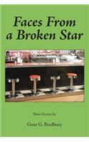 Faces From a Broken Star