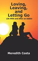 Loving, Leaving, and Letting Go