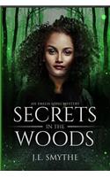 Secrets in the Woods