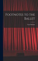 Footnotes to the Ballet