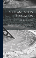 Soul and Sex in Education