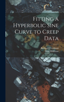 Fitting a Hyperbolic Sine Curve to Creep Data