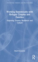 Working Systemically with Refugee Couples and Families