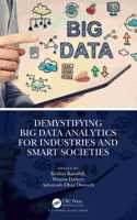 Demystifying Big Data Analytics for Industries and Smart Societies