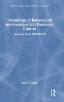 Psychology of Behavioural Interventions and Pandemic Control