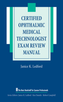 Certified Ophthalmic Medical Technologist Exam Review Manual