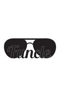 Funcle: Funcle Shades Sunglasses Definition Notebook - Great Cool Doodle Diary Book Gift For Best Fun Uncle Ever In The World!