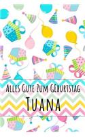 Alles Gute zum Geburtstag Tuana