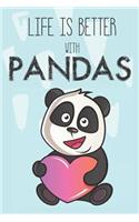Life Is Better With Pandas