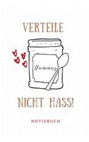 Verteile Hummus Nicht Hass Notizbuch