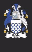 Holtby: Holtby Coat of Arms and Family Crest Notebook Journal (6 x 9 - 100 pages)