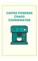 Coffee Powered Chaos Coordinator