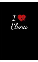 I love Elena: Notebook / Journal / Diary - 6 x 9 inches (15,24 x 22,86 cm), 150 pages. For everyone who's in love with Elena.