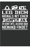 Leg Dich Niemals Mit Einem Camper an Er Kennt Orte, an Denen Dich Niemand Findet: Punktiertes Notizbuch Mit 120 Seiten Zum Festhalten Für Alle Notizen, Termine, Listen Und Vieles Mehr - Ebenfalls Eine Tolle Und Lustige Geschenkide
