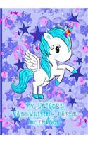 My Unicorn Handwriting Paper Notebook