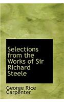 Selections from the Works of Sir Richard Steele