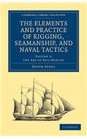 The Elements and Practice of Rigging, Seamanship, and Naval Tactics