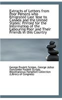 Extracts of Letters from Poor Persons Who Emigrated Last Year to Canada and the United States