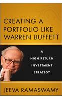 Creating a Portfolio Like Warren Buffett: A High Return Investment Strategy