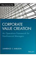 Corporate Value Creation: An Operations Framework for Nonfinancial Managers