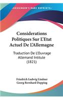 Considerations Politiques Sur L'Etat Actuel De L'Allemagne