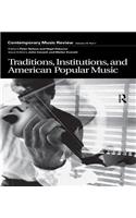 Traditions, Institutions, and American Popular Tradition