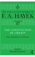 The Constitution of Liberty: The Definitive Edition(The Collected Works of F.A. Hayek)