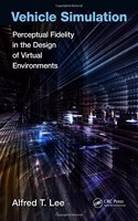 Vehicle Simulation: Perceptual Fidelity in the Design of Virtual Environments