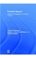 Feminist Spaces: Gender and Geography in a Global Context