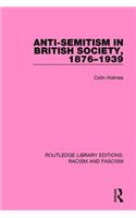 Anti-Semitism in British Society, 1876-1939