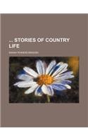Stories of Country Life