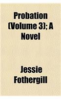 Probation (Volume 3); A Novel: (English)