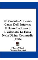 Il Comento Al Primo Canto Dell' Inferno; Il Dante Baticano E L'Urbinate; La Fama Nella Divina Commedia (1896)