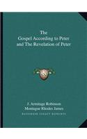 The Gospel According to Peter and The Revelation of Peter