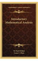 Introductory Mathematical Analysis