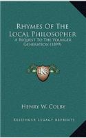 Rhymes of the Local Philosopher: A Bequest to the Younger Generation (1899)