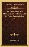 The Elements of the Mechanics of Materials and of Power Transmission (1911)