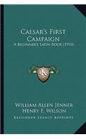 Caesar's First Campaign
