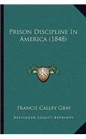 Prison Discipline In America (1848)