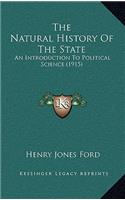 The Natural History Of The State: An Introduction To Political Science (1915)(English)
