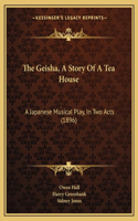 Geisha, A Story Of A Tea House