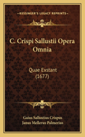 C. Crispi Sallustii Opera Omnia