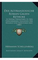 Der Altfranzosische Roman Galien Rethore