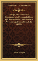 Aefisaga Jons Eyrikssonar, Konferenzrads, Deputerads I Enu Kgl. Rentukammeri, Bokavardar a Pvi Stora Kgl. Bokasafni O. S. Fr. (1828)